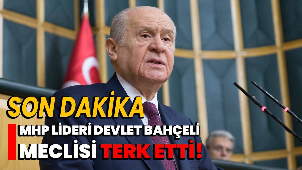 Son Dak Ka Mhp Lideri Devlet Bah Eli Meclisi Terk Etti Afyon Haber