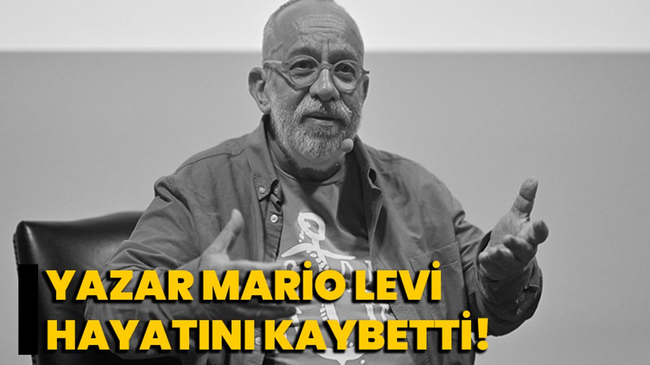Yazar Mario Levi hayatını kaybetti!