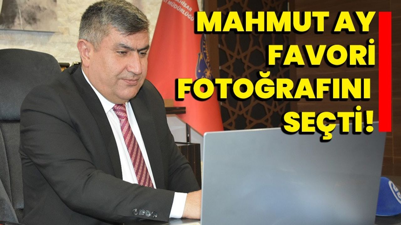 Mahmut ay favori fotoğrafını seçti!