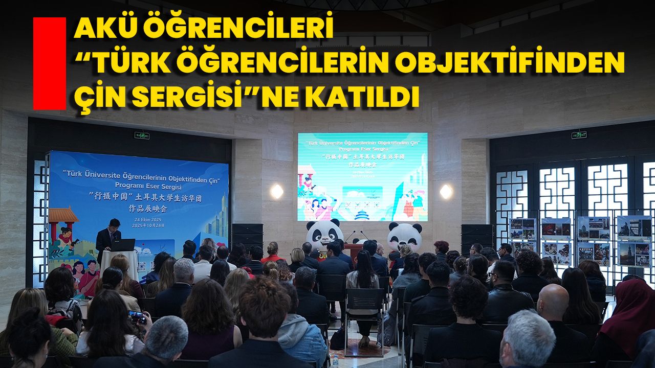 AKÜ Öğrencileri “Türk Öğrencilerin Objektifinden Çin Sergisi”ne Katıldı