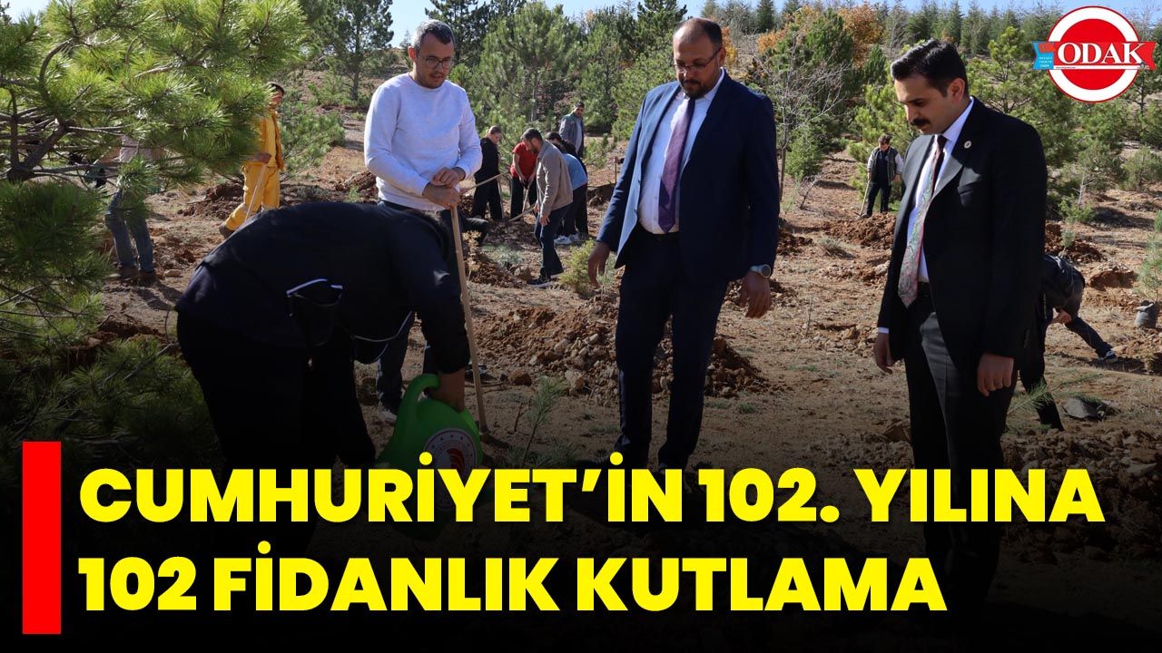 Cumhuriyet’in 102. Yılına 102 Fidanlık Kutlama