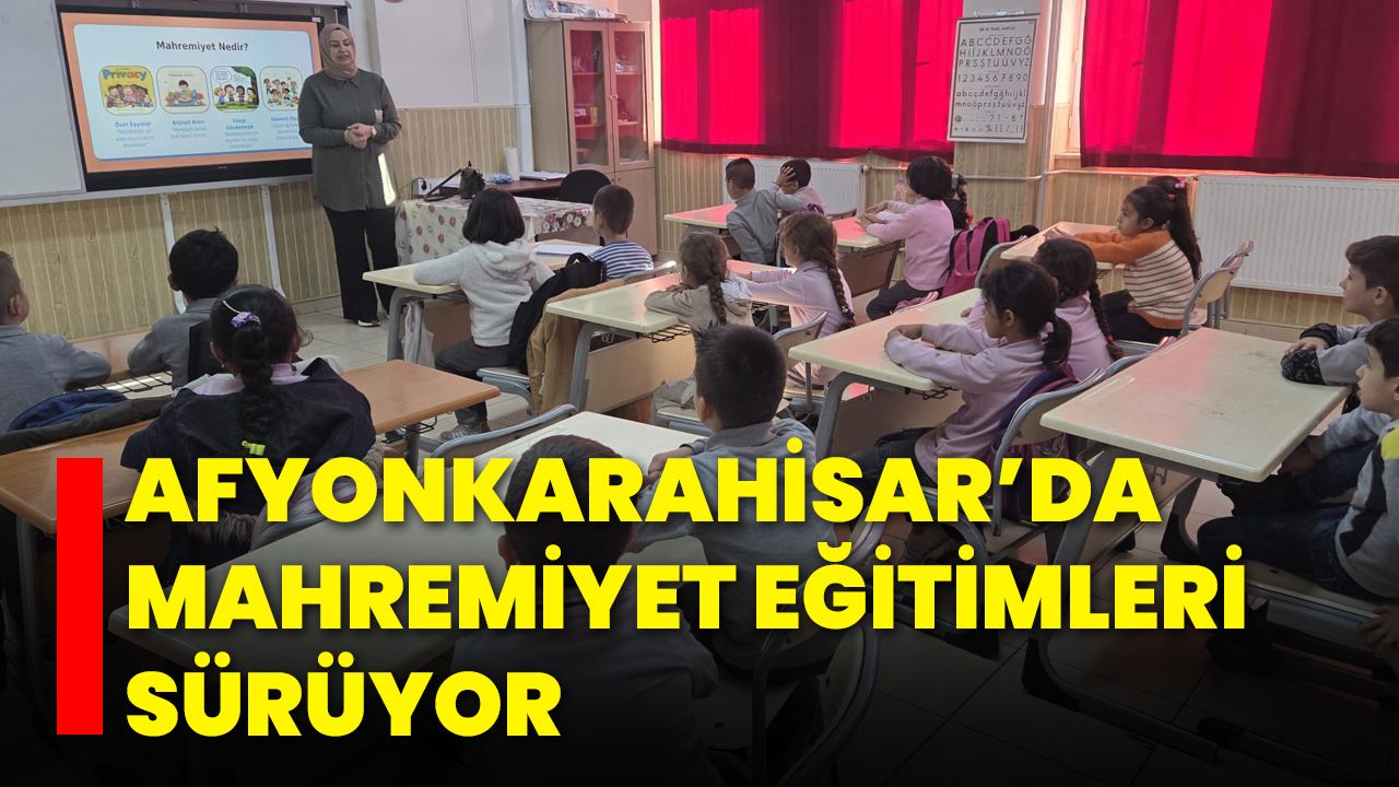 Afyonkarahisar’da Mahremiyet Eğitimleri Sürüyor