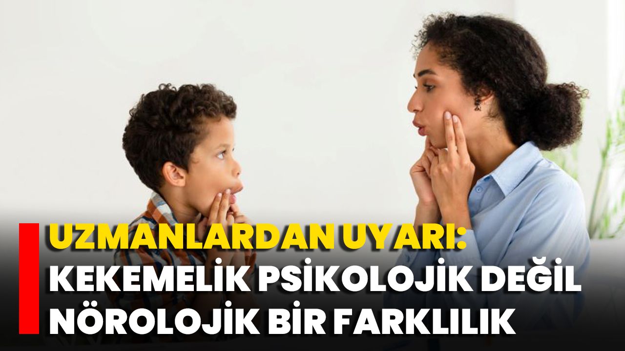 Uzmanlardan Uyarı: Kekemelik Psikolojik Değil, Nörolojik Bir Farklılık