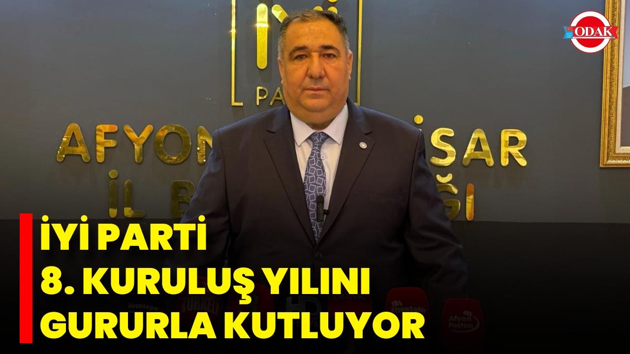 İyi Parti 8. Kuruluş Yılını Gururla Kutluyor