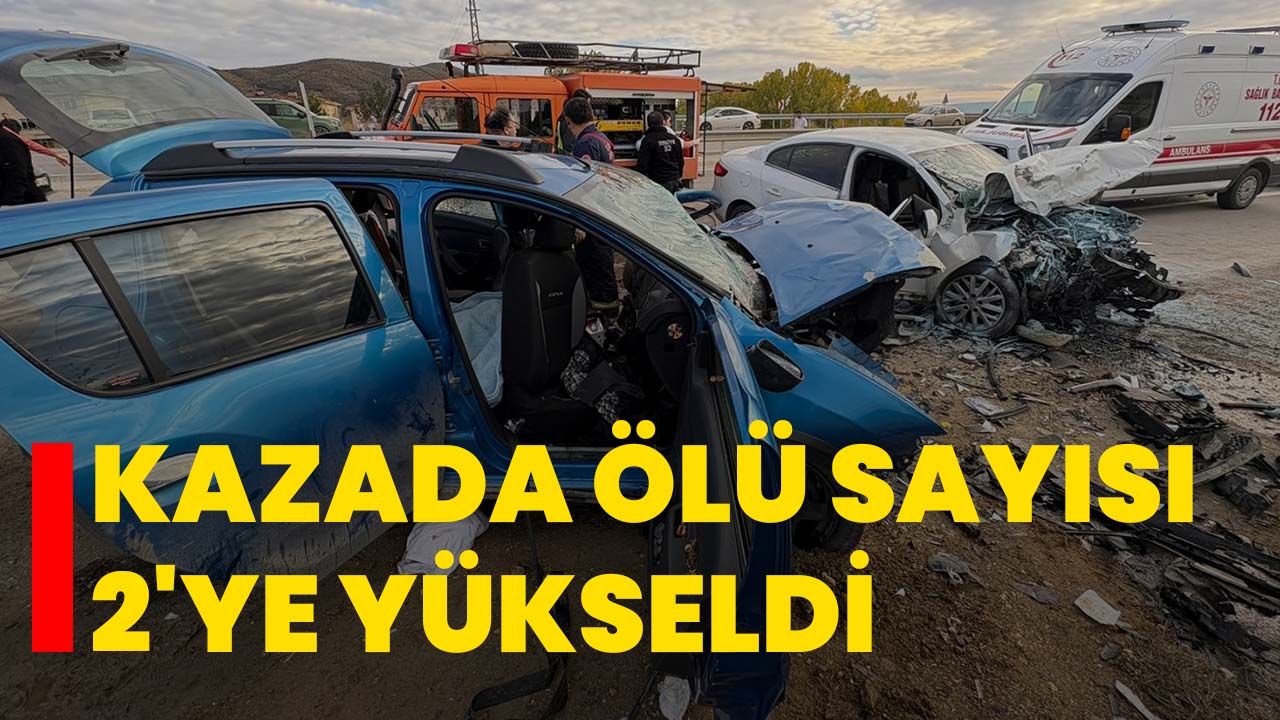 Kazada ölü sayısı 2'ye yükseldi