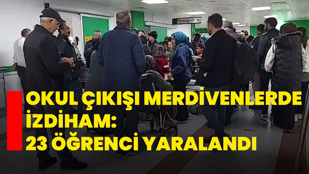 Okul çıkışı merdivenlerde izdiham: 23 öğrenci yaralandı