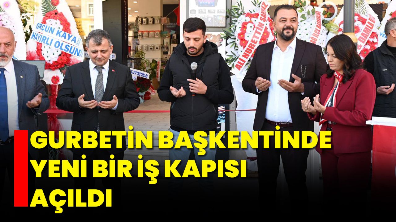 Gurbetin Başkentinde Yeni Bir İş Kapısı Açıldı