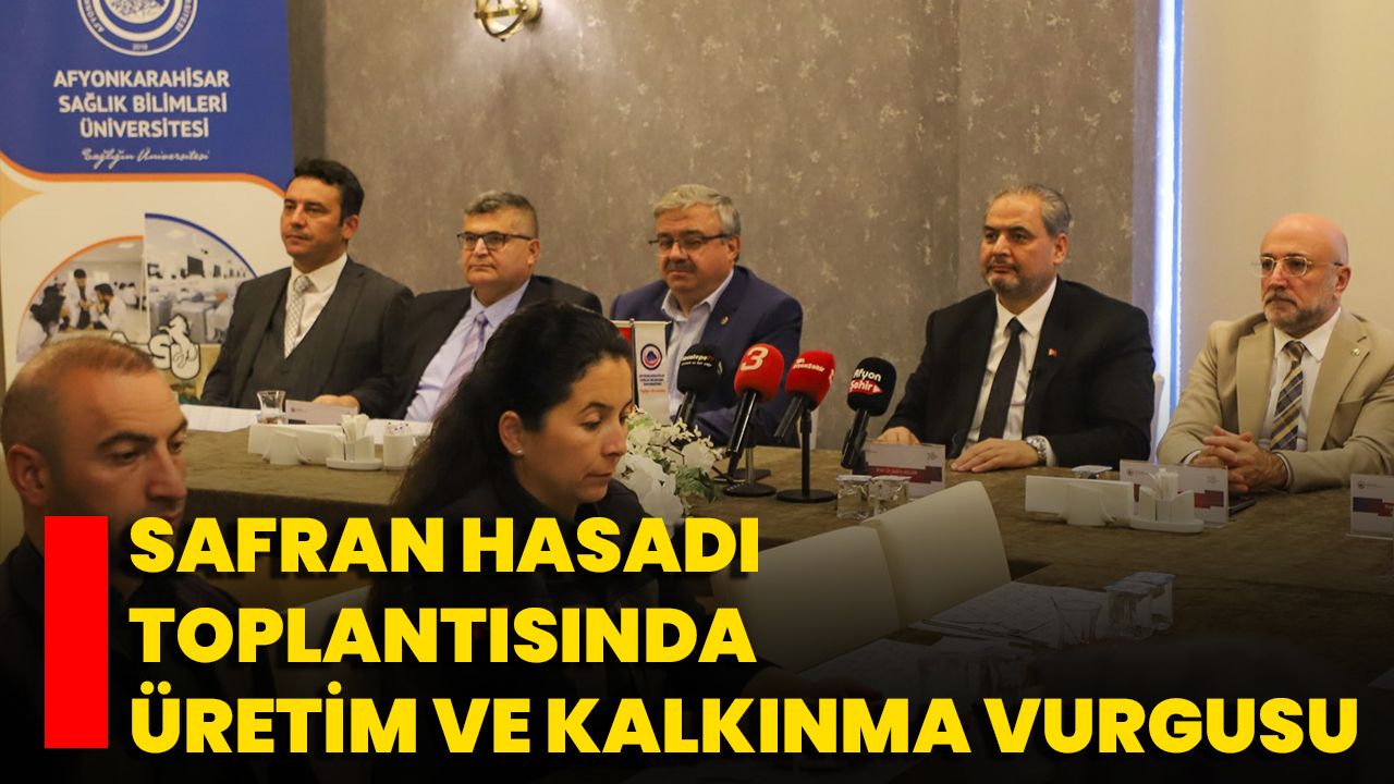 Safran Hasadı Toplantısında Üretim ve Kalkınma Vurgusu