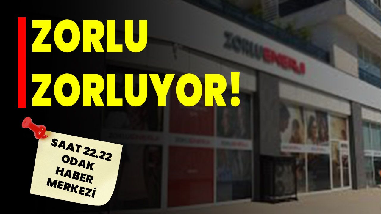 Zorlu, zorluyor!