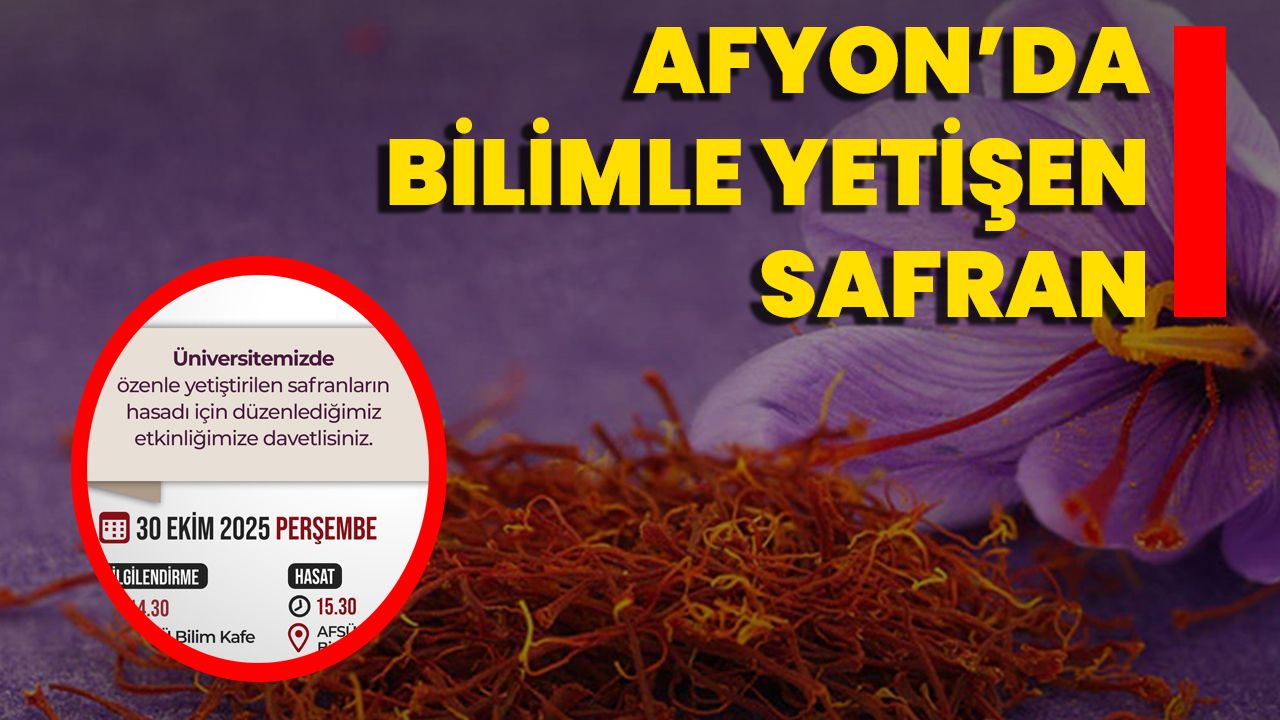Afyon’da Bilimle Yetişen Safran