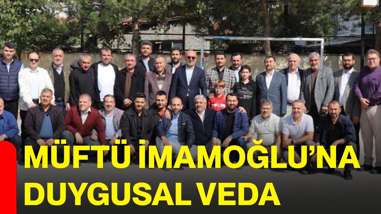Müftü İmamoğlu İçin Duygusal Veda Töreni