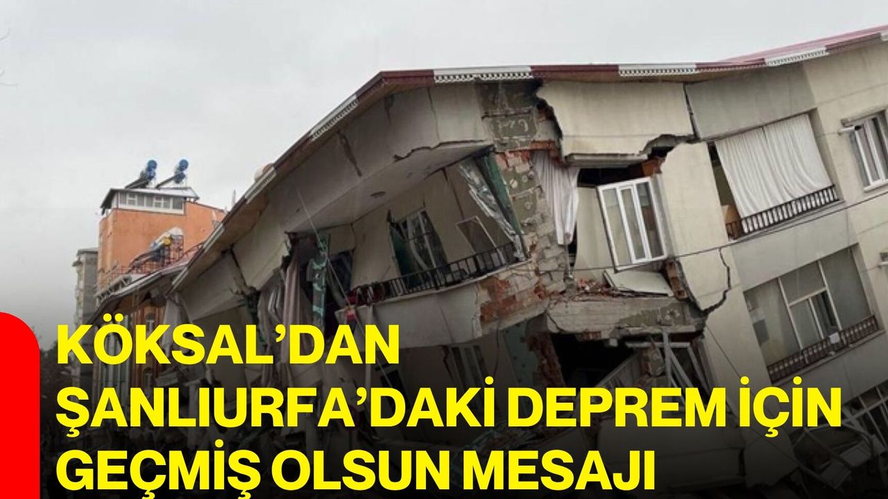 AK Parti Genel Başkanvekili Ala'dan Şanlıurfa'daki depremden etkilenenlere geçmiş olsun mesajı