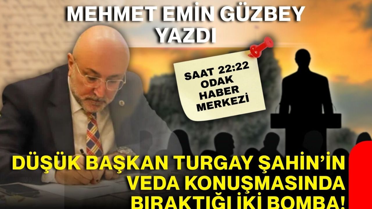 Şahin'in veda konuşmasına dair...
