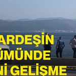 3 kardeşin ölümünde yeni gelişme