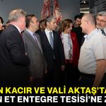 Bakan Kacır ve Vali Aktaş’tan Afyon Et Entegre Tesisi’ne ziyaret