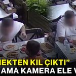 “Yemekten kıl çıktı” dedi ama kamera ele verdi!