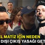Mabel Matiz için neden yurt dışı çıkış yasağı getirildi?