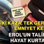 İki kaza, tek gerçek: Emniyet kemeri Erol’un talimatı hayat kurtardı!