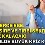 Binlerce ebe, hemşire ve tıbbi sekreter işsiz kalacak! Eylülde büyük kriz kapıda