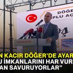 Bakan Kacır Döğer’de ayar verdi:  “Kamu imkanlarını har vurup harman savuruyorlar”