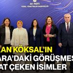 Başkan Köksal’ın Ankara’daki görüşmesinde dikkat çeken isimler