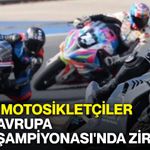 Milli motosikletçiler BMU Avrupa Pist Şampiyonası'nda zirvede