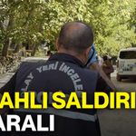 Silahlı saldırı: 1 yaralı