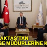 Vali Aktaş’tan bölge müdürlerine kabul