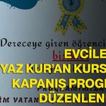 Evciler’de Yaz Kur’an kursları kapanış programı düzenlenecek