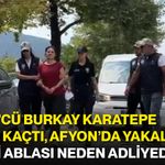 FETÖ’cü Burkay Karatepe 10 yıl kaçtı, Afyon’da yakalandı! Şimdi ablası neden adliyede?