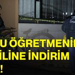 Ebru öğretmenin katiline indirim yok!