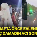 Bir hafta önce evlenmişti! Genç damadın acı sonu