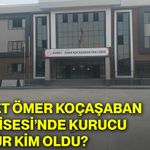 Ahmet Ömer Kocaşaban Fen Lisesi’nde kurucu müdür kim oldu?