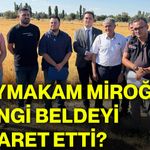 Kaymakam Miroğlu, hangi beldeyi ziyaret etti?