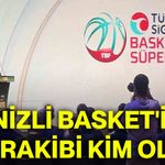 Denizli Basket'in ilk rakibi kim oldu?