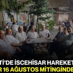 İYİ Parti’de İscehisar hareketliliği! Gözler 16 Ağustos mitinginde