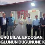 İl Müdürü Bilal Erdoğan, gazi oğlunun düğününe katıldı