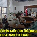 Milli Eğitim Müdürlüğünde birimler arası istişare