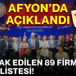 Afyon’da açıklandı: Merak edilen 89 firmanın tam listesi!