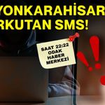 Afyonkarahisar’da korkutan SMS!