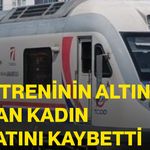 Yük treninin altında kalan kadın hayatını kaybetti