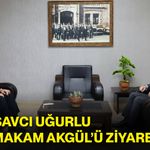 Başsavcı Uğurlu, Kaymakam Akgül’ü ziyaret etti