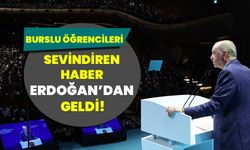 Burslu öğrencileri sevindiren haber Erdoğan’dan geldi!