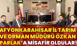 Afyonkarahisar İl Tarım ve Orman Müdürü Özkan Parlak’a misafir oldular!