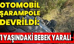 Otomobil şarampole devrildi: 1 yaşındaki bebek yaralı!  