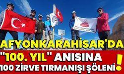 Afyonkarahisar'da "100. Yıl" Anısına 100 Zirve Tırmanışı Şöleni