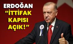 Erdoğan, “İttifak kapısı açık!”