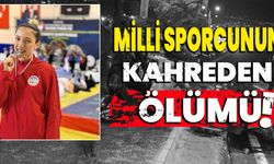 Milli sporcunun kahreden ölümü