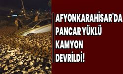 Afyonkarahisar'da pancar yüklü kamyon devrildi