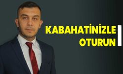 KABAHATİNİZLE OTURUN BİZCE